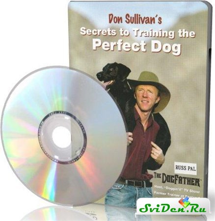   -     / Don Sullivan's - Secrets to Training the Perfec